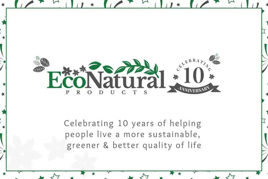 10 Years of Eco Natural: Celebrating a Greener Tomorrow 💚 - Eco Natural Products