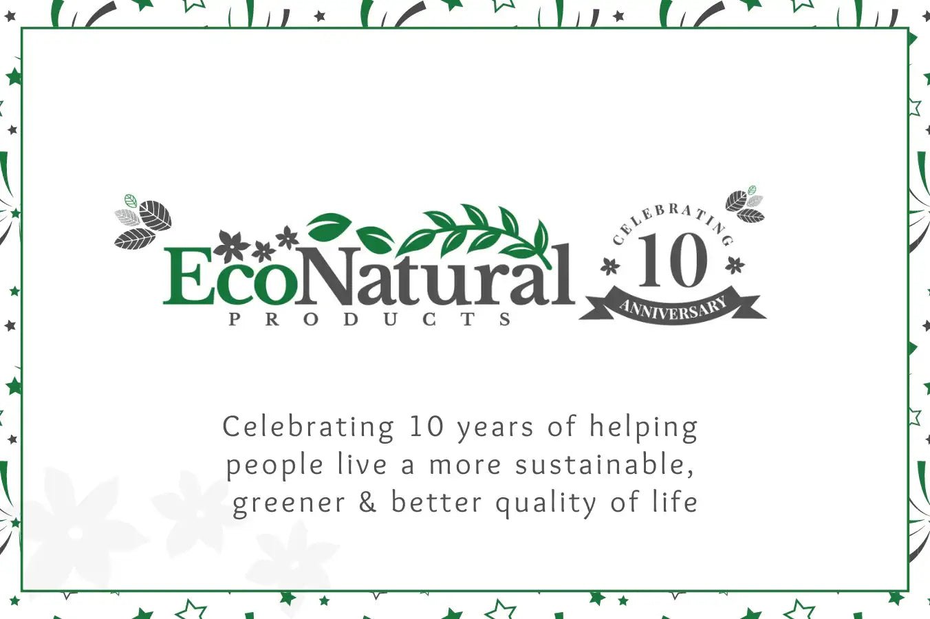 Eco Natural Products turns 10 - Eco Natural Products