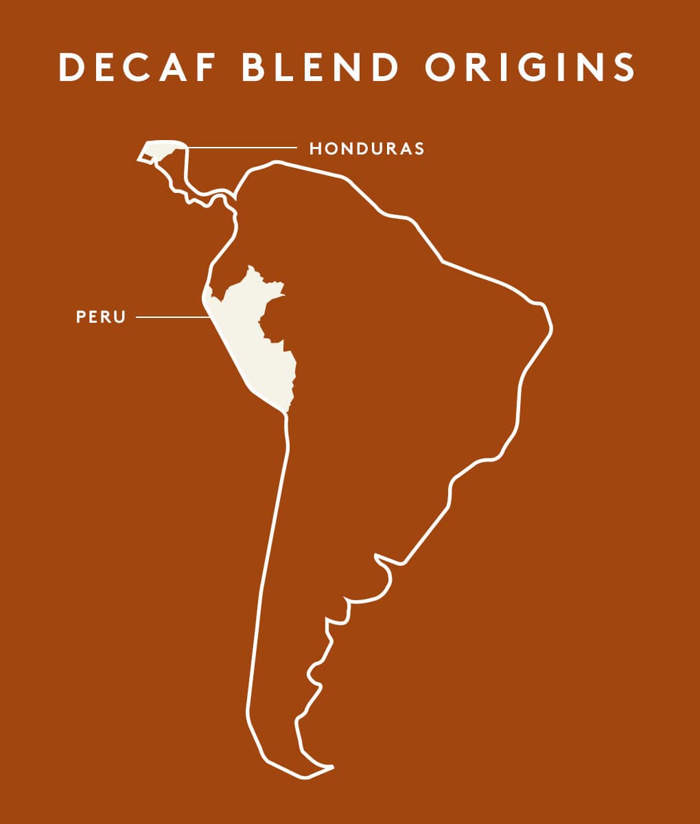 Decaf Blend — Honduras and Peru origins