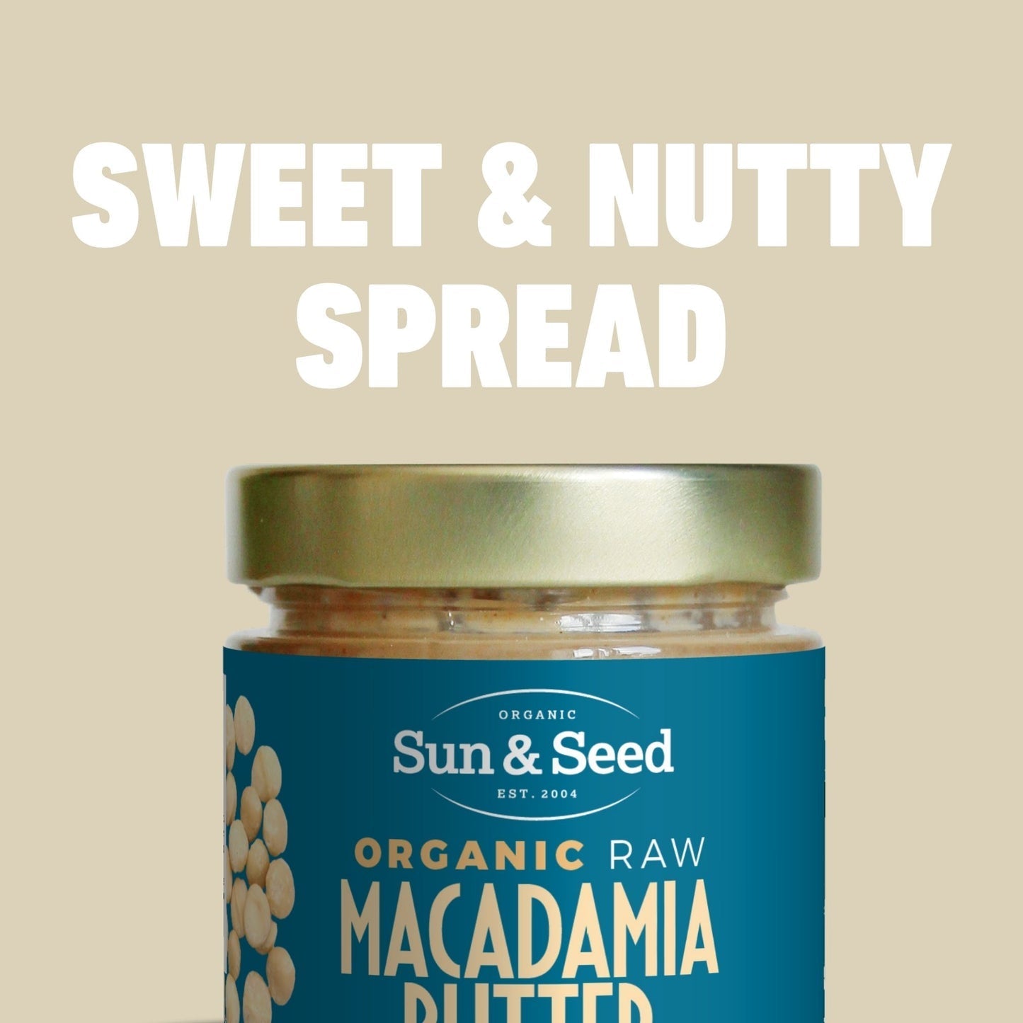 Organic Macadamia Butter 200g - Sun & Seed - Nut Butters - Eco Natural Products